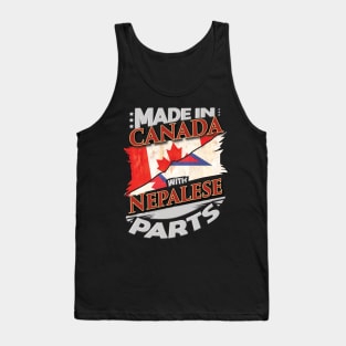 Made In Canada With Nepalese Parts - Gift for Nepalese From Nepal Tank Top